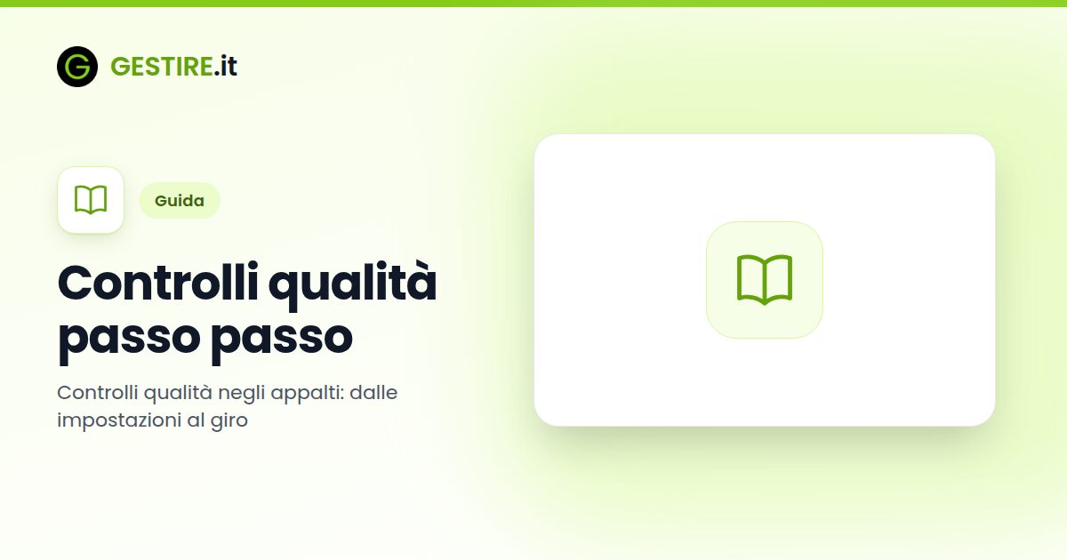 Controlli qualità passo passo in gestire.it