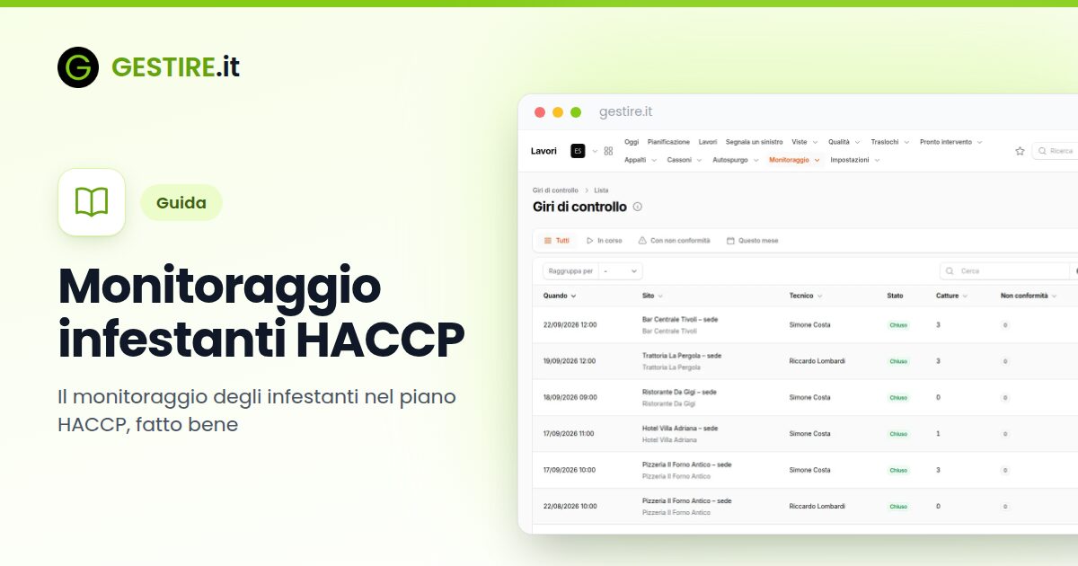 Monitoraggio infestanti HACCP in gestire.it: elenco dei giri di controllo con sito, tecnico, catture e non conformità