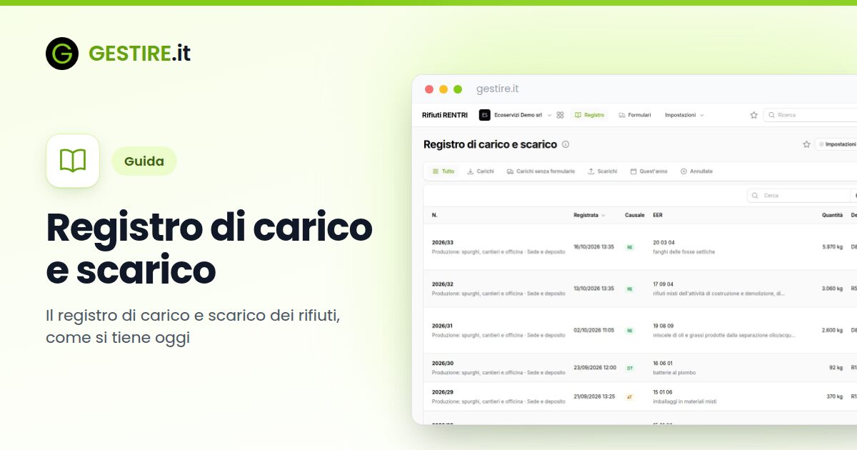 Registro di carico e scarico in gestire.it: il registro di carico e scarico con le registrazioni numerate, la causale, il codice EER, la quantità e il formulario collegato